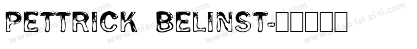 Pettrick Belinst字体转换